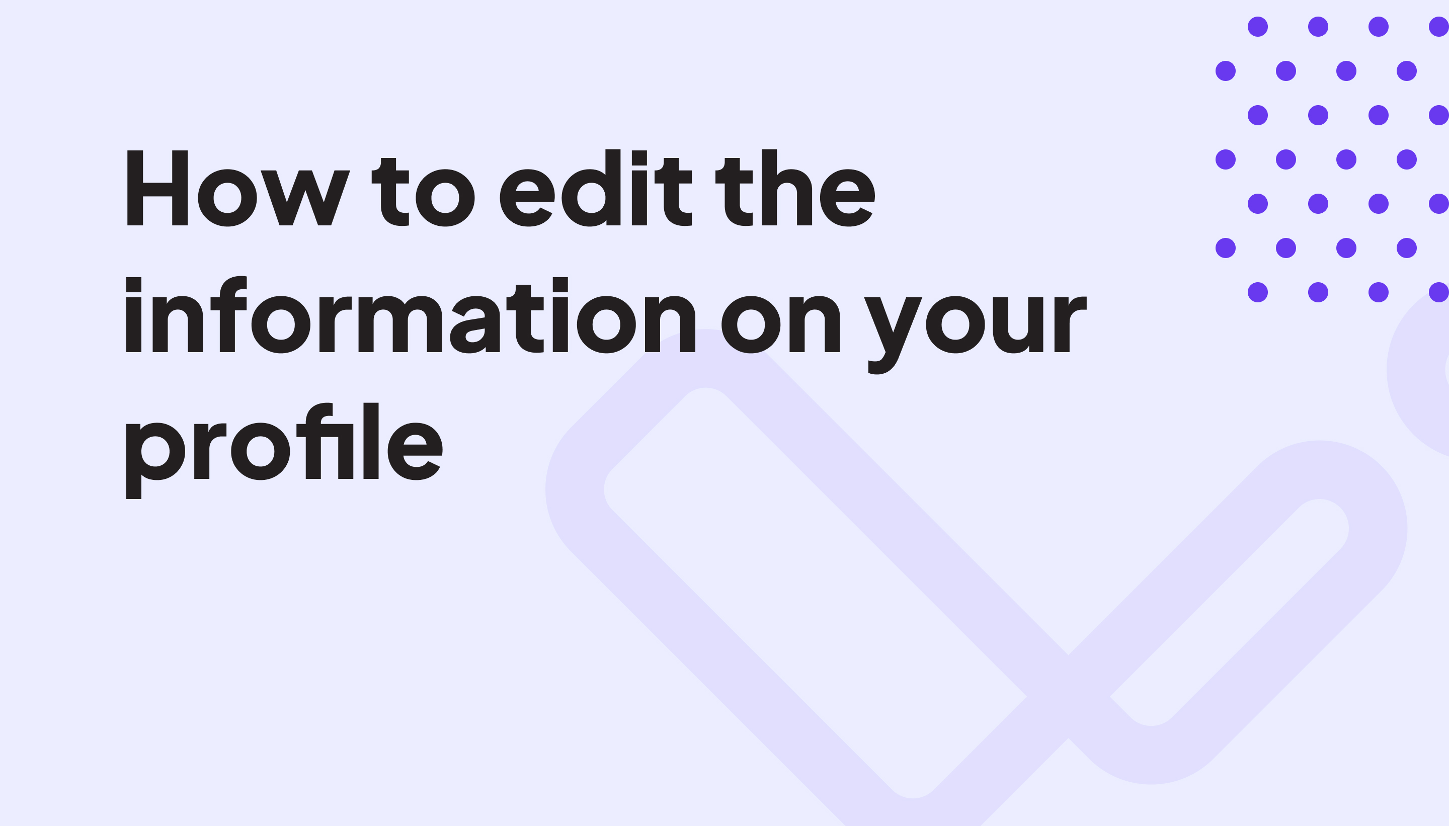 How to edit the information on your profile